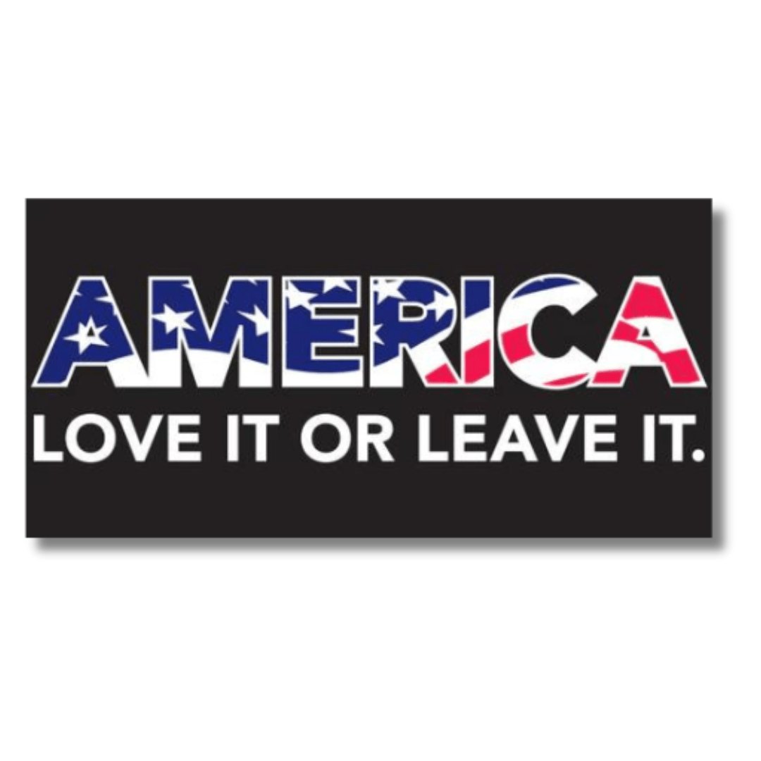 America, Love It or Leave It Bumper Sticker