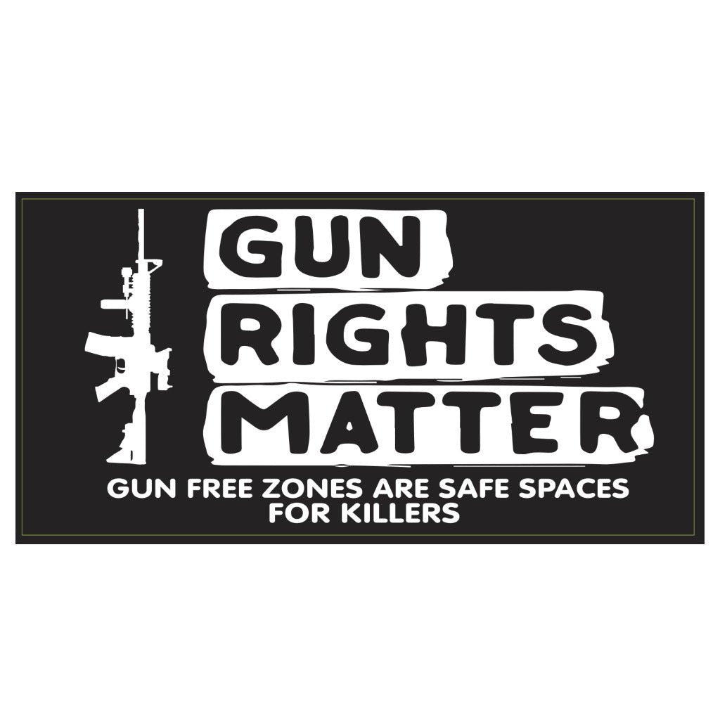 Gun Rights Matter Gun Free Zones Are Safe Spaces for Killers Sticker