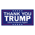 Thank You Trump Save America Again Bumper Sticker