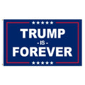 Trump is Forever Flag, 3 x 5 ft