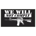 We Will Not Comply 2A Bumper Sticker