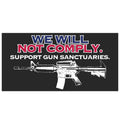 We Will Not Comply (Support Gun Sanctuaries) Sticker